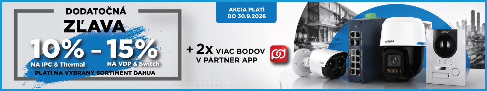 Dodatočná zľava 10 až 15 % na vybraný sortiment Dahua